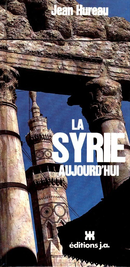 Livrenpoche : La Syrie aujourd'hui - Jean Hureau - Livre