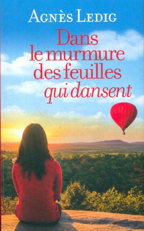 Dans le murmure des feuilles qui dansent - Ledig Agnes - Livre