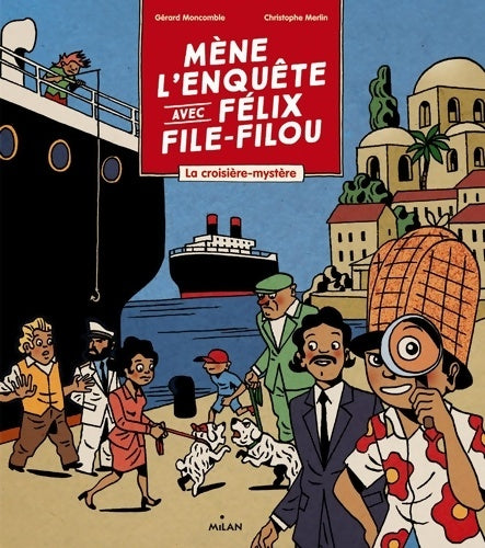 Livrenpoche : Mène l'enquête avec félix file-filou - Gérard Moncomble - Livre