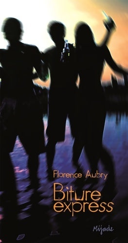 Livrenpoche : Biture express - Florence Aubry - Livre