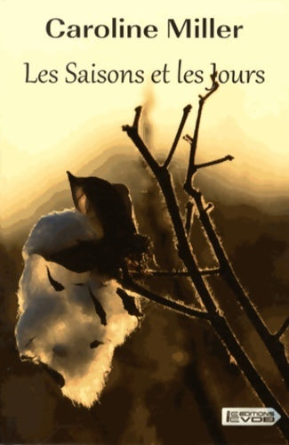 Livrenpoche : Les saisons et les jours - Caroline Miller - Livre