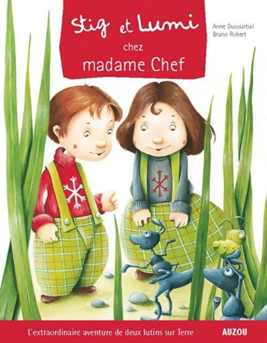 Livrenpoche : Stig et lumi chez madame chef - Anne Ducourtial - Livre