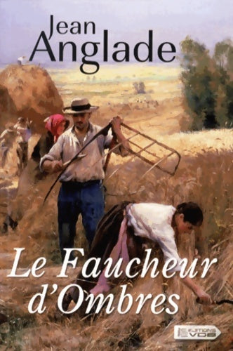 Livrenpoche : Le faucheur d'ombres - Jean Anglade - Livre