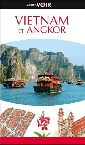 Guide voir vietnam et angkor - Collectif - Livre