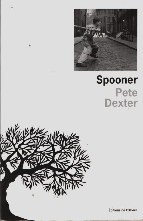 Livrenpoche : Spooner - Pete Dexter - Livre
