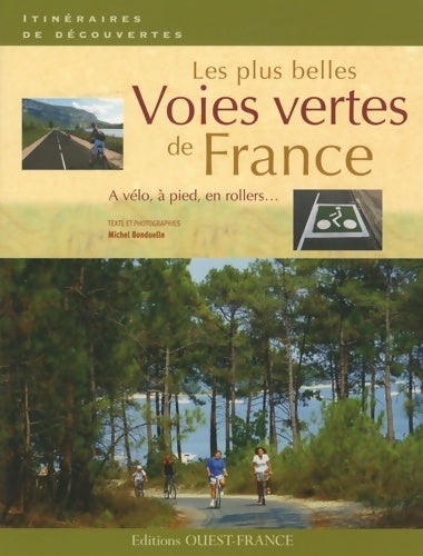 Les plus belles voies vertes de France - Michel Bonduelle - Livre