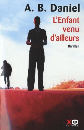 Livrenpoche : L'enfant venu d'ailleurs - Collectif - Livre