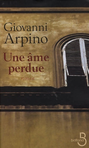 Livrenpoche : Une âme perdue - Giovanni Arpino - Livre