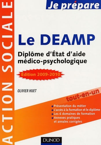 Livrenpoche : Je prépare le deamp - diplôme d'État d'aide médico-psychologique - 2e édition : Diplôme d'État d'aide médico-psychologique - Olivier Huet - Livre