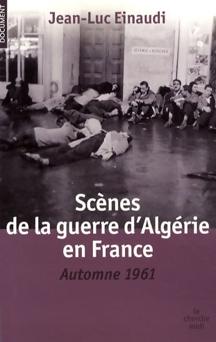 Livrenpoche : Scènes de la guerre d'Algérie en France - Jean-Luc Einaudi - Livre
