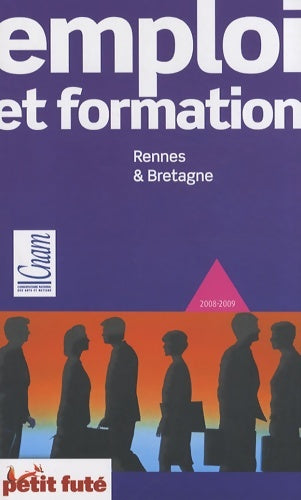 Livrenpoche : Emploi et formation rennes et Bretagne 08-09 petit fute - Al Dominique Auzias - Livre