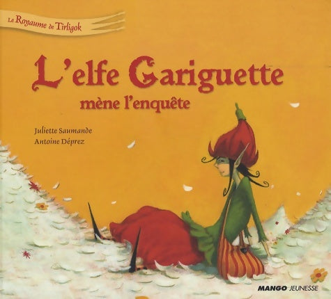 Livrenpoche : Elfe gariguette mene l'enquete (l') - Antoine Déprez - Livre