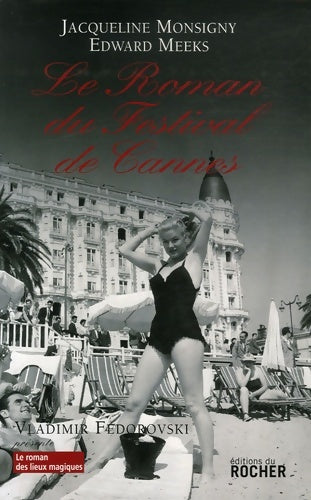 Livrenpoche : Le roman du festival de cannes - Edward Meeks - Livre