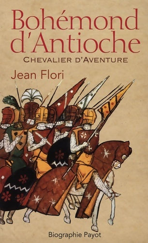 Livrenpoche : Bohémond d'antioche - Jean Flori - Livre