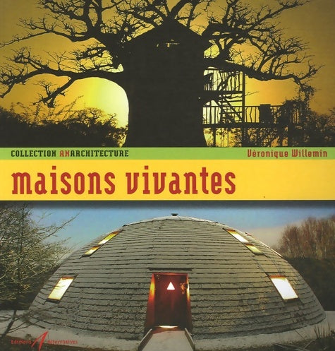 Livrenpoche : Maisons vivantes - V Willemin - Livre