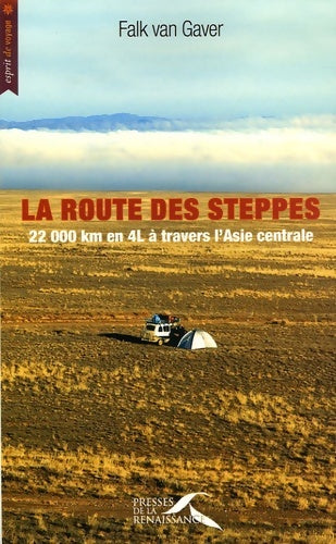 Livrenpoche : Route des steppes - Falk Van Gaver - Livre