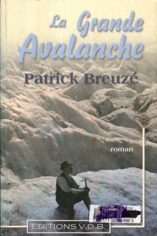 La grande avalanche - Patrick Breuzé - Livre