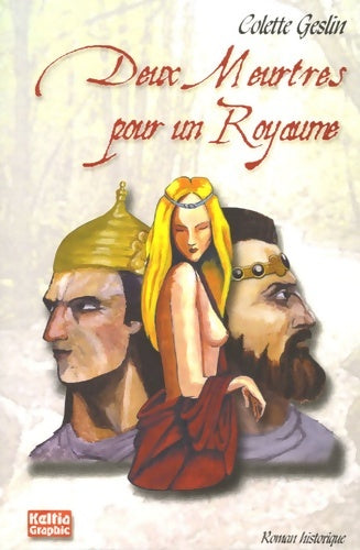 Livrenpoche : Deux meurtres pour un royaume - Colette Geslin - Livre