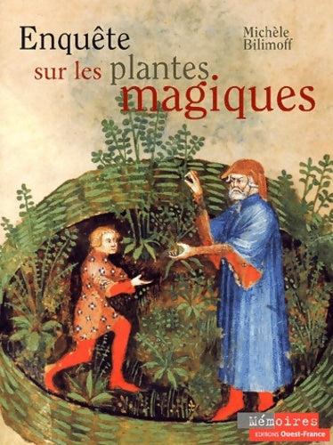 Livrenpoche : Enquête sur les plantes magiques - Michèle Bilimoff - Livre