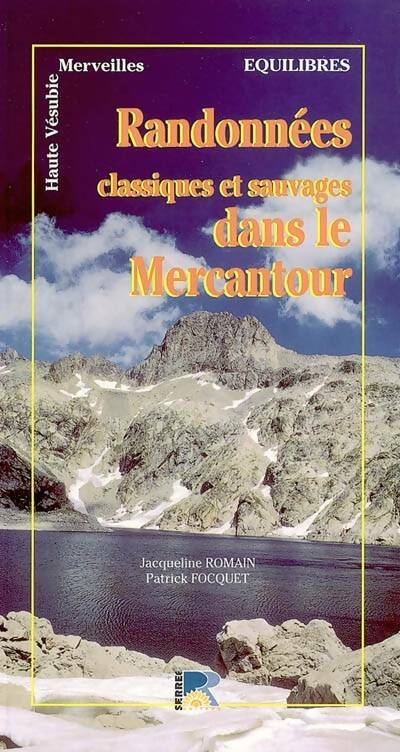 Livrenpoche : Randonnées classiques et sauvages dans le mercantour - Jacqueline Romain - Livre