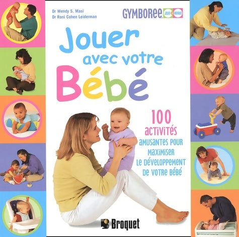 Livrenpoche : Jouer avec votre bébé - Wendy Masi - Livre