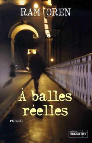 Livrenpoche : A balles réelles - Ram Oren - Livre