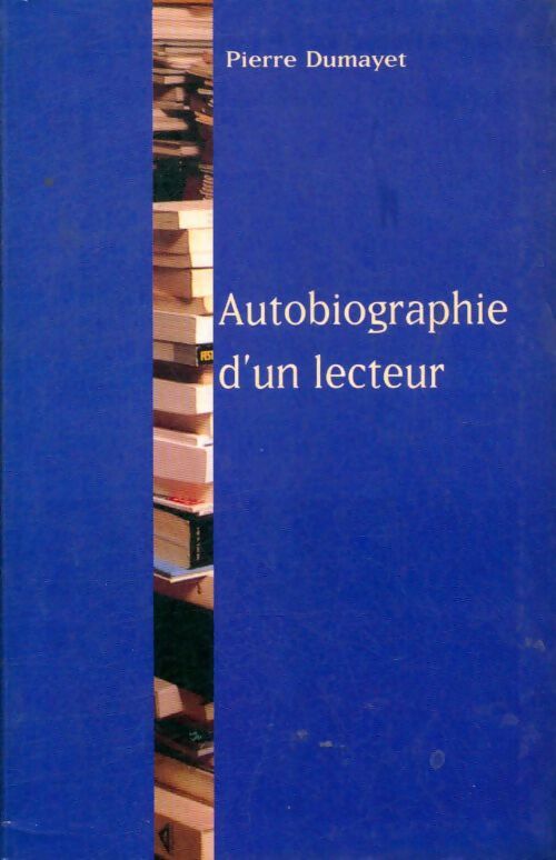 Livrenpoche : Autobiographie d'un lecteur - Pierre Dumayet - Livre