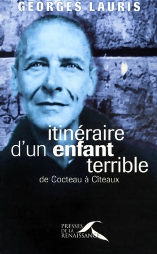Livrenpoche : Itinéraire enfant terrible - Georges Lauris - Livre