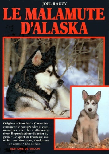 Livrenpoche : Le malamute d'alaska - Joël Rauzy - Livre