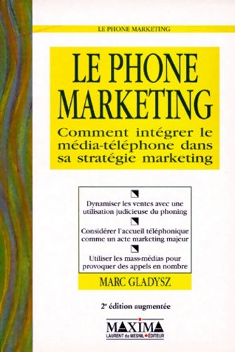 Livrenpoche : Phone marketing - 2e éd - Marc Gladysz - Livre