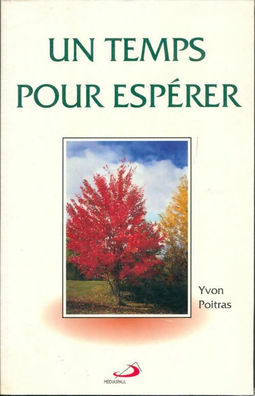 Livrenpoche : Un temps pour espérer - Yvon Poitras - Livre