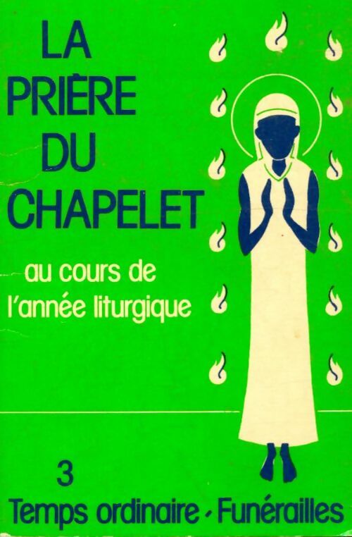 Livrenpoche : La prière du chapelet Tome III - Gilles Babinet - Livre