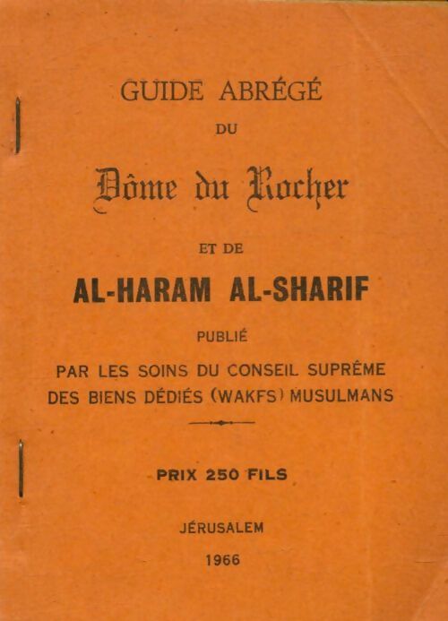 Livrenpoche : Guide abrégé du dôme du rocher et de Al-Haram Al-Sharif - Xxx - Livre