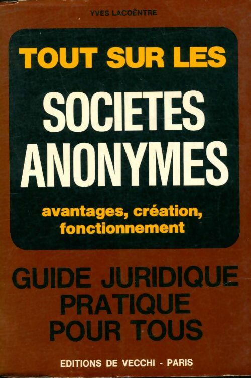 Livrenpoche : Tout sur les sociétés anonymes - Yves Lacoëntre - Livre