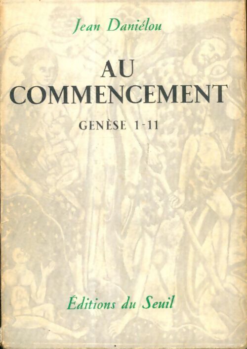 Livrenpoche : Au commencement genèse 1-11 - Jean Daniélou - Livre