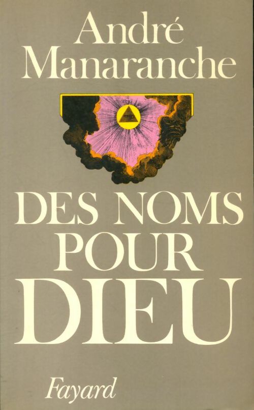 Livrenpoche : Des noms pour dieu - Manaranche André - Livre