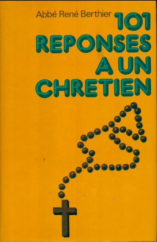Livrenpoche : 101 réponses à un chrétien - René Berthier - Livre