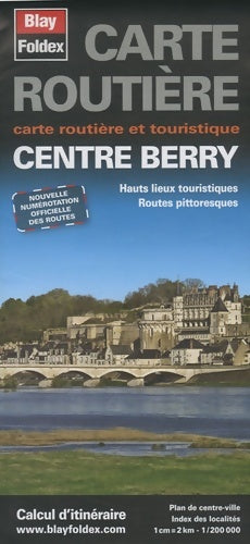 Livrenpoche : Centre Berry : 1/200 000 - Blay-Foldex - Livre