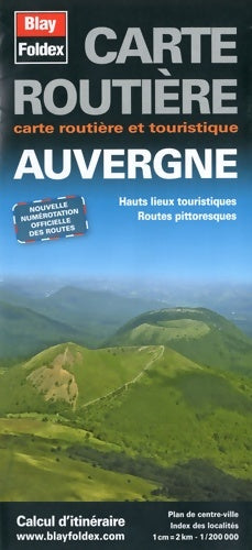 Livrenpoche : Auvergne : Carte routière et touristique 1/200000 - Blay-Foldex - Livre