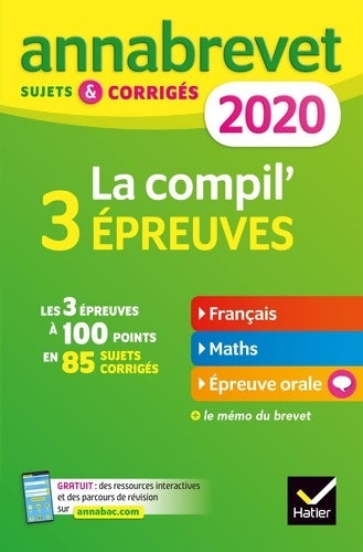 Livrenpoche : La compil' 3 épreuves brevet. Sujets & corrigés 2020 - Collectif - Livre