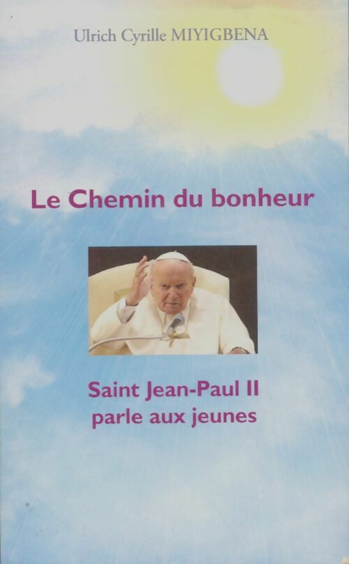 Livrenpoche : Lz chemin du bonheur - Ulrich Cyrille Miyigbena - Livre