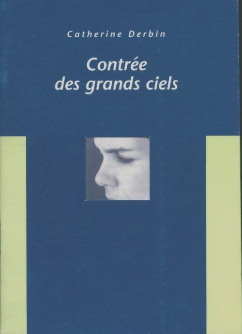 Livrenpoche : Contrée des grands ciels - Catherine Derbin - Livre