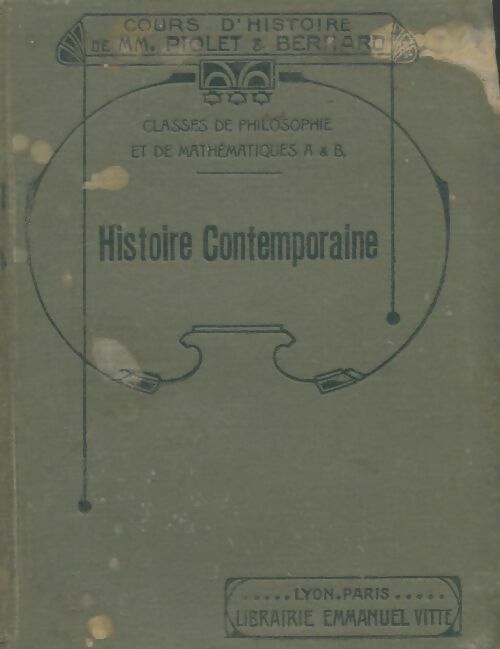 Livrenpoche : Histoire contemporaine classes de philosiohie et de mathématiques - J. Bernard - Livre