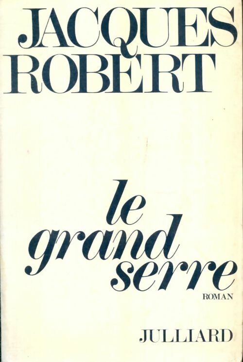 Livrenpoche : Le grand serre - Jacques Robert - Livre