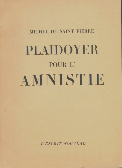 Livrenpoche : Plaidoyer pour l'amnistie - Michel De Saint Pierre - Livre
