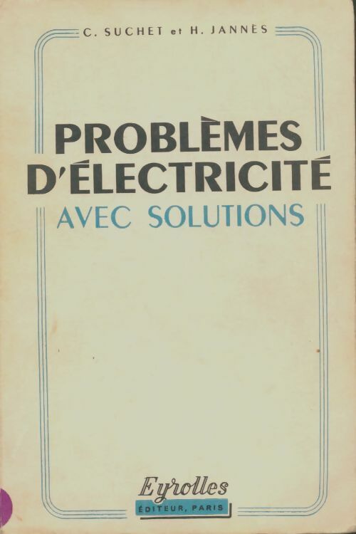 Livrenpoche : Problèmes d'électricité avec solutions - C. Suchet - Livre