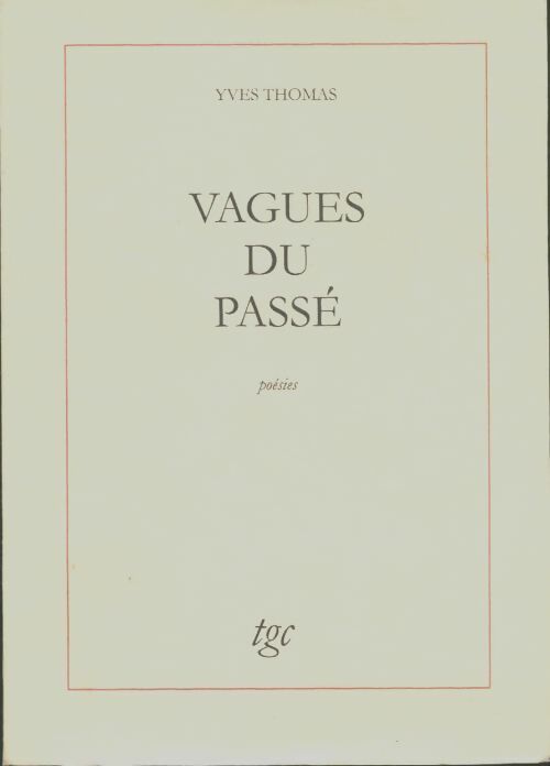 Livrenpoche : Vagues du passé - Yves Thomas - Livre