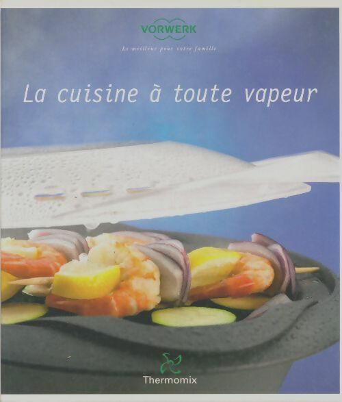 Livrenpoche : La cuisine à toute vapeur - Collectif - Livre