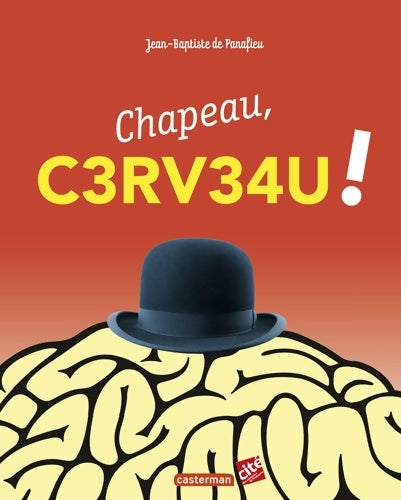 Livrenpoche : Chapeau cerveau ! - Jean-Baptiste De Panafieu - Livre