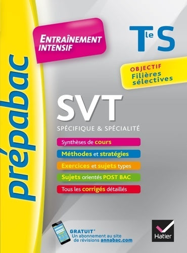 Livrenpoche : SVT Terminale s . Prépabac entraînement intensif : Objectif filières sélectives - terminale s - Carole Ahyerre - Livre
